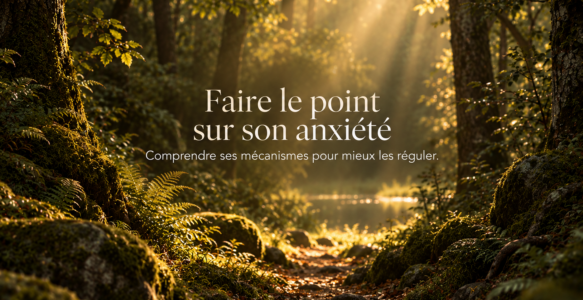 Masterclass Faire le point sur son anxiété